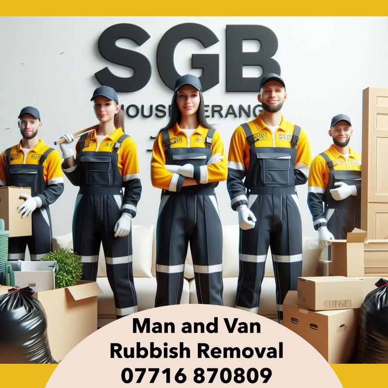 SGB House Clearance. Man and Van Rubbish Removal Bolton Phone number 07716 870809